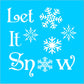 Let It SNOW Stencil - Superior Stencils