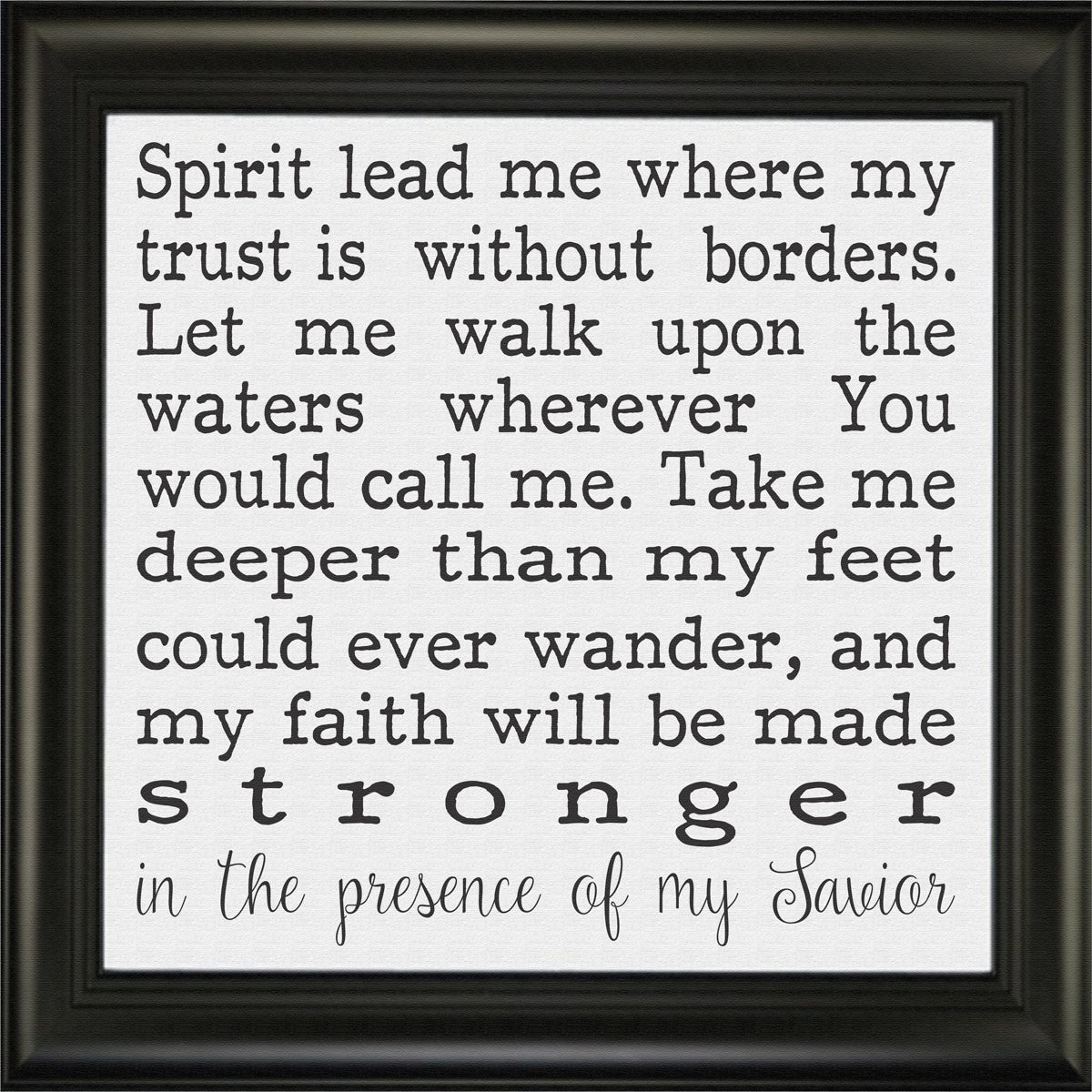 Spirit lead me in the presence of my Savior Stencil - Superior Stencils