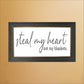 Steal my Heart not my blankets Stencil - Superior Stencils