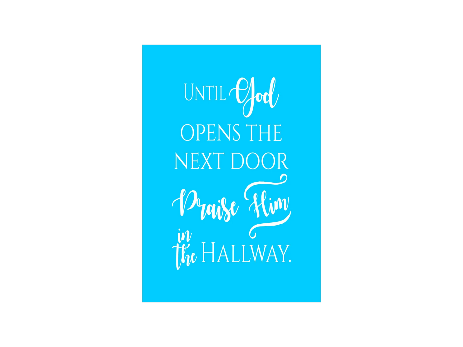 Until God Opens The Next Door Stencil - Superior Stencils